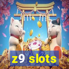 z9 slots